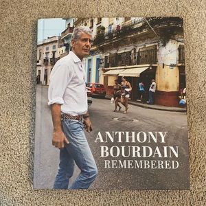 Anthony Bourdain: Remembered